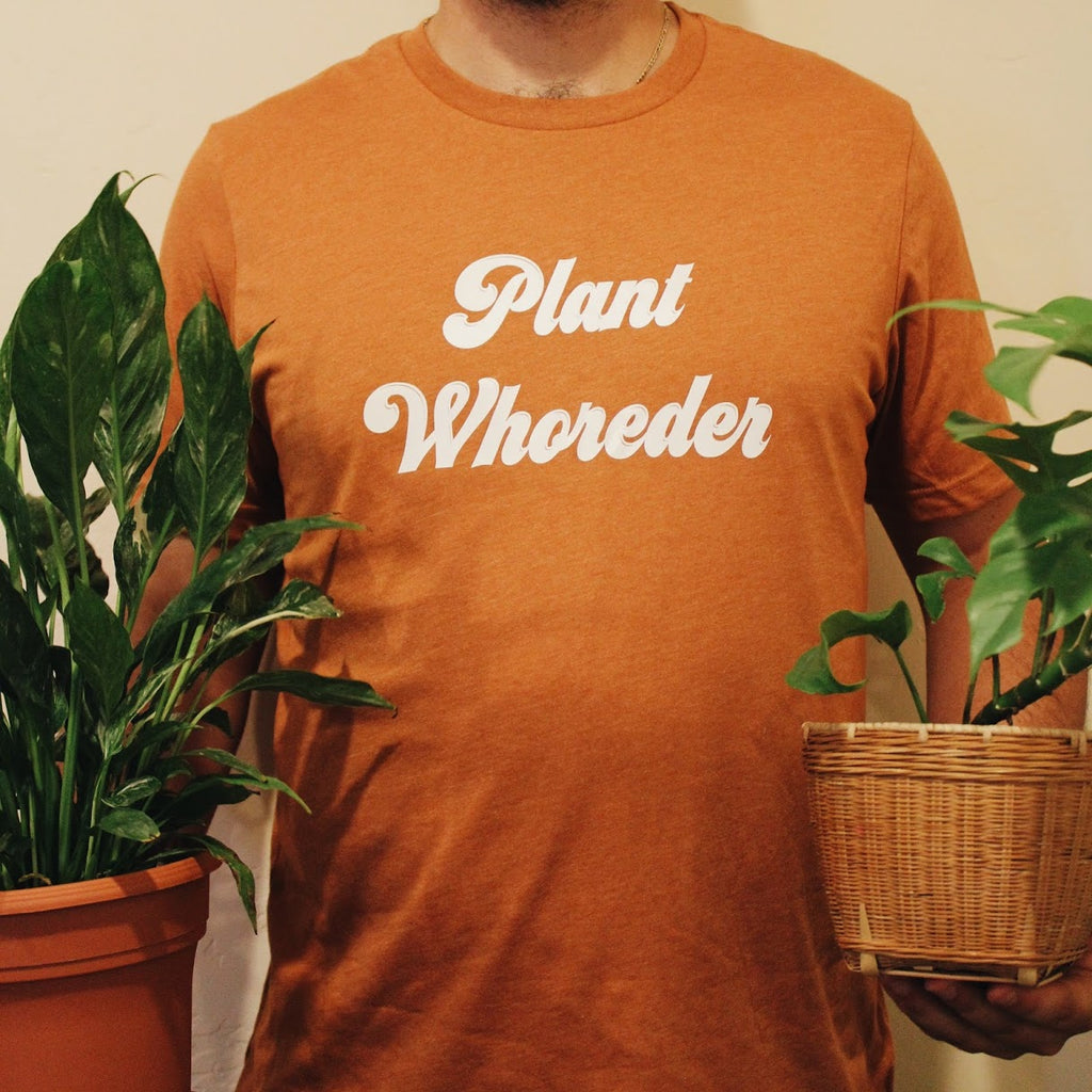 Plant Whoreder Unisex T-Shirt